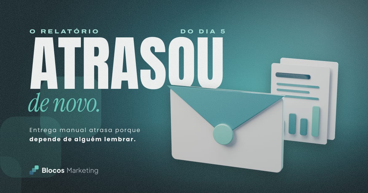 Capa com um envelope com um documento e o texto “O RELATÓRIO DO DIA 5 ATRASOU de novo.”